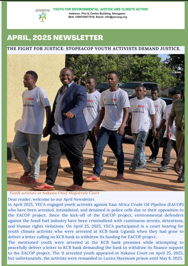 YECA April 2025 Newsletter: The fight for Justice,StopEACOP youth activists demand Justice